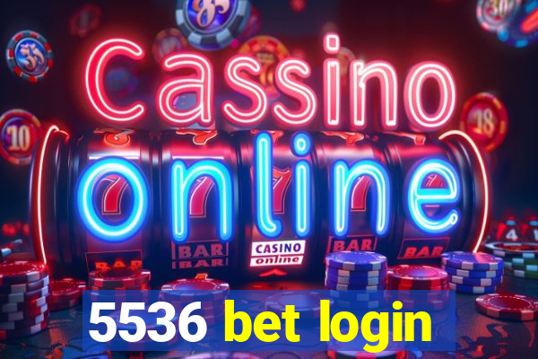 5536 bet login